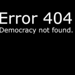 Error 404 Democracy